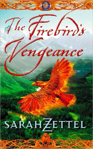 The Firebird's Vengeance: Book Three of the Isavalta Trilogy