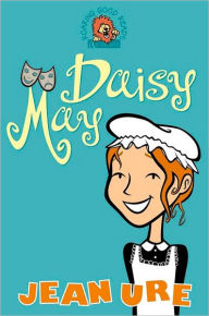 Title: Daisy May, Author: Jean Ure