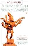 Title: Light on the Yoga Sutras of Patanjali, Author: B. K. S. Iyengar