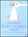 Title: Best Baby Name Book: Over 3,000 Names and Your New Baby's Star Sign, Author: Louise Nicholson