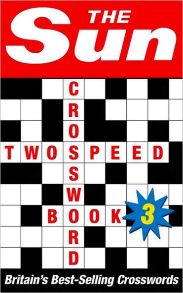 The Sun Two-speed Crossword Book 3: 80 two-in-one cryptic and coffee time crosswords