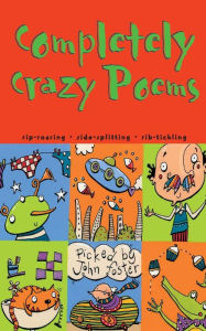 Title: Completely Crazy Poems, Author: John Foster