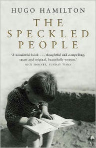 Title: The Speckled People, Author: Hugo Hamilton