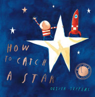 Title: How to Catch a Star, Author: Oliver Jeffers