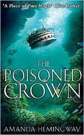 Title: The Poisoned Crown: The Sangreal Trilogy Three, Author: Amanda Hemingway