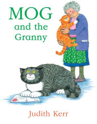 Title: Mog and the Granny, Author: Judith Kerr