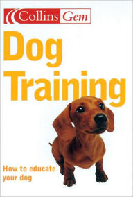 Title: Dog Training: How to educate your dog, Author: Gwen Bailey