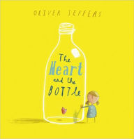 Title: The Heart and the Bottle, Author: Oliver Jeffers