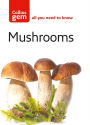 Mushrooms: The Quick Way to Identify Mushrooms and Toadstools