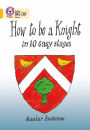 How to be a Knight in 10 Easy Stages: Gold/Band 9