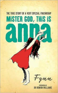 Title: Mister God, This Is Anna, Author: Fynn