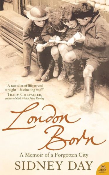 London Born: A Memoir of a Forgotten City