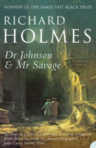 Title: Dr Johnson and Mr Savage, Author: Richard Holmes