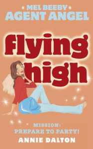 Title: Flying High, Author: Annie Dalton