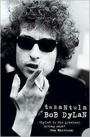 Title: Tarantula. Bob Dylan, Author: Bob Dylan