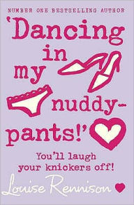 Title: Dancing in My Nuddy-Pants (Confessions of Georgia Nicolson Series #4), Author: Louise Rennison