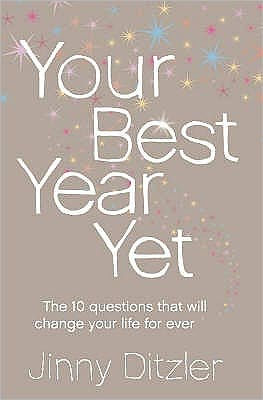 Your Best Year Yet!: A Proven Method for Making the Next 12 Months Most Successful Ever