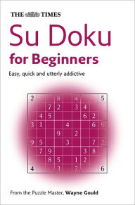 Title: The Times Su Doku for Beginners, Author: Wayne Gould