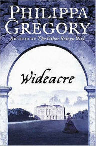 Title: Wideacre (Wideacre Trilogy #1), Author: Philippa Gregory