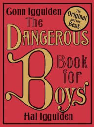 Title: The Dangerous Book for Boys, Author: Conn Iggulden