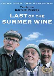 Title: Last of the Summer Wine (The Best of British Comedy), Author: Richard Webber