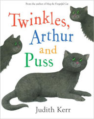 Title: Twinkles, Arthur and Puss, Author: Judith Kerr