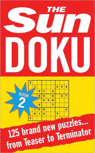Title: Sun Doku Book 2: 125 puzzles from Teaser to Terminator, Author: John Perry