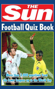 Title: The Sun Football Quiz Book, Author: Nick Holt