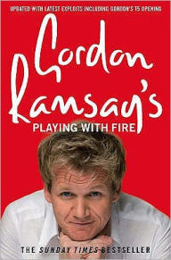 Title: Gordon Ramsay's Playing with Fire, Author: Gordon Ramsay