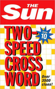 Title: The Sun Two-Speed Crossword Book 10, Author: HarperCollins Publishers Limited