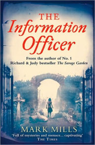 Title: The Information Officer, Author: Mark Mills