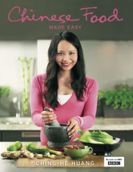 Title: Chinese Food Made Easy: 100 simple, healthy recipes from easy-to-find ingredients, Author: Ching-He Huang