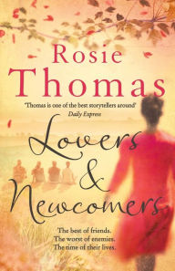 Title: Lovers and Newcomers, Author: Rosie Thomas