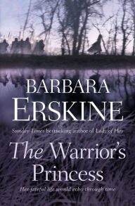 Title: The Warrior's Princess, Author: Barbara Erskine