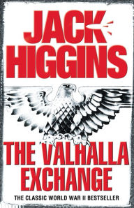 Title: The Valhalla Exchange, Author: Jack Higgins