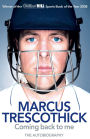 Coming Back to Me: The Autobiography of Marcus Trescothick