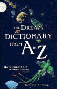 Title: The Dream Dictionary from A to Z, Author: Theresa Cheung