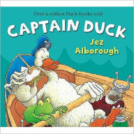 Title: Captain Duck, Author: Jez Alborough