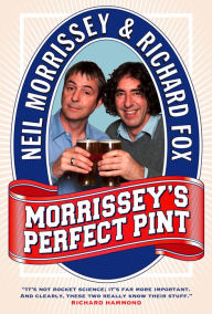 Title: Morrissey's Perfect Pint, Author: Neil Morrissey