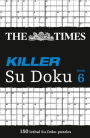 The Times Killer Su Doku 6: 150 challenging puzzles from The Times (The Times Su Doku)