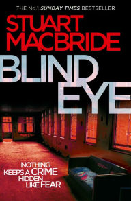 Title: Blind Eye (Logan McRae Series #5), Author: Stuart MacBride