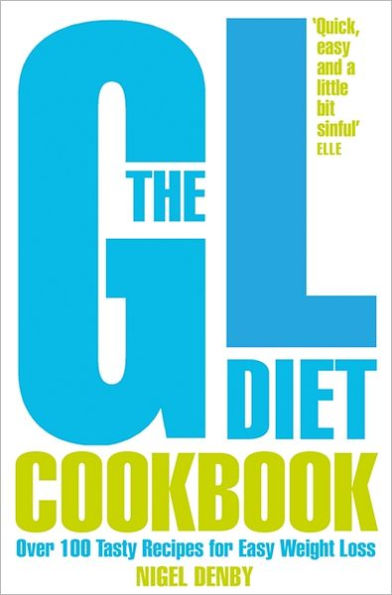 The GL Diet Cookbook: Over 150 tasty recipes for easy weight loss