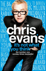 Title: It's Not What You Think, Author: Chris Evans