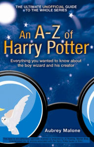 Title: An A-Z of Harry Potter, Author: Aubrey Malone