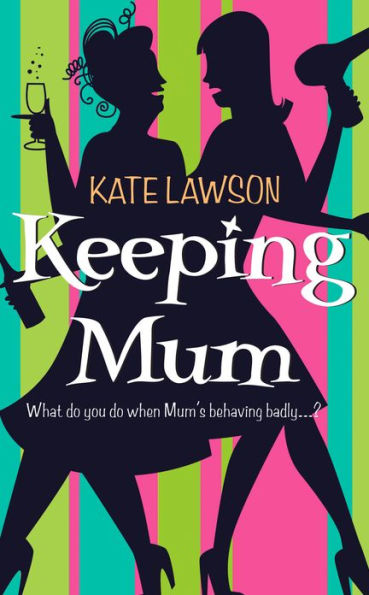 Keeping Mum