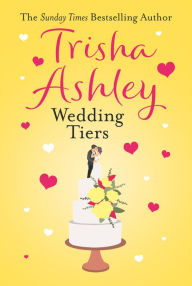 Title: Wedding Tiers, Author: Trisha Ashley