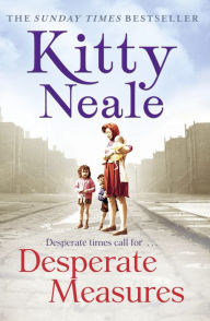 Title: Desperate Measures, Author: Kitty Neale