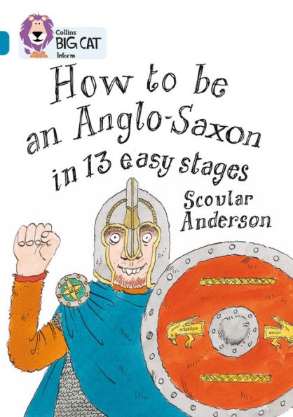 How to be an Anglo Saxon in 13 Easy Stages