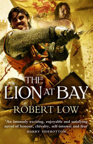 Title: The Lion at Bay (The Kingdom Series), Author: Robert Low