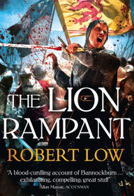 Title: The Lion Rampant (The Kingdom Series), Author: Robert Low